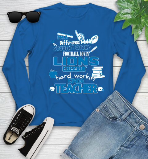 Detroit Lions NFL I'm A Difference Making Student Caring Football Loving Kinda Teacher Youth Long Sleeve 10
