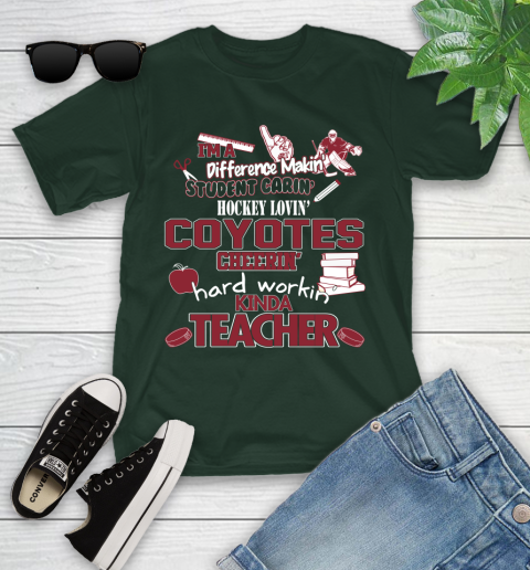 Arizona Coyotes NHL I'm A Difference Making Student Caring Hockey Loving Kinda Teacher Youth T-Shirt 5