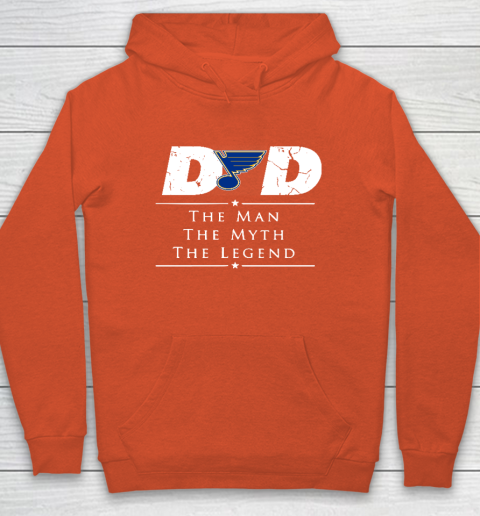 St.Louis Blues NHL Ice Hockey Dad The Man The Myth The Legend Hoodie 3
