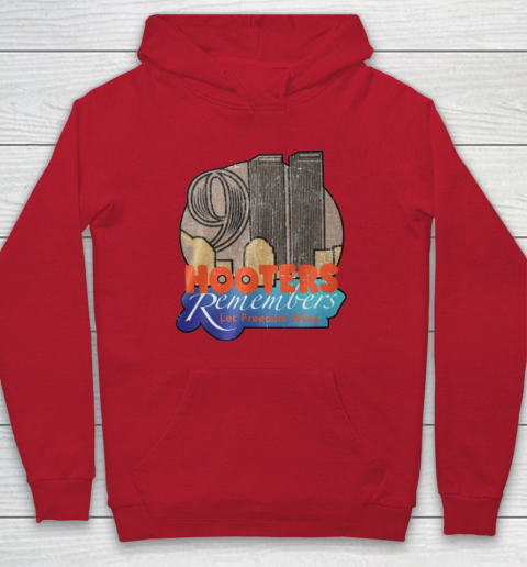 Hooters 9 11 Shirt 911 Hooters Remembers Let Freedom Wing Hoodie - Image 7
