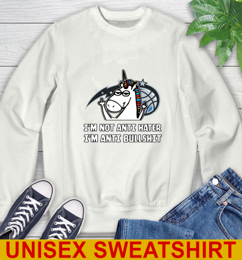 Orlando Magic NBA Basketball Unicorn I'm Not Anti Hater I'm Anti Bullshit Sweatshirt