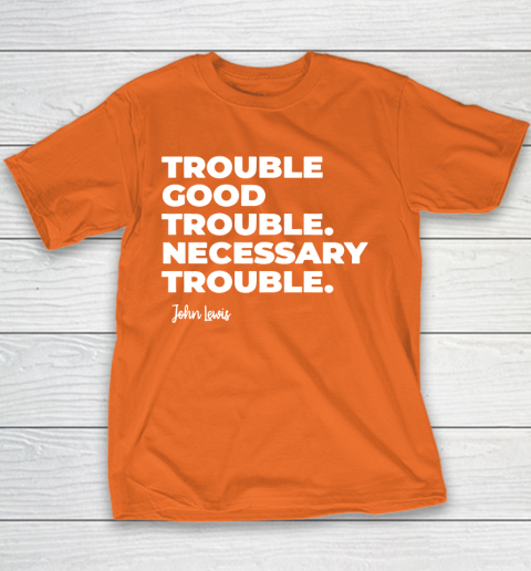 Trouble Good Trouble Necessary Trouble John Lewis Youth T-Shirt 4