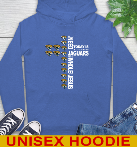 NFL All I Need Today Is A Little Bit Of Jacksonville Jaguars Cross Shirt Hoodie 9