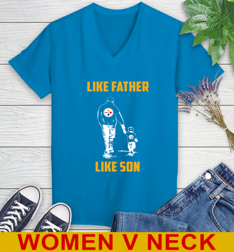 Pittsburgh Steelers NFL Football Like Father Like Son Sports Women's V-Neck T-Shirt 7