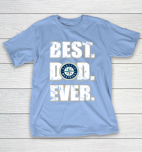 MLB Seattle Mariners Baseball Best Dad Ever Family Shirt T-Shirt 10