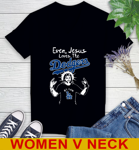 Los Angeles Dodgers MLB Baseball Even Jesus Loves The Dodgers Shirt Women's V-Neck T-Shirt