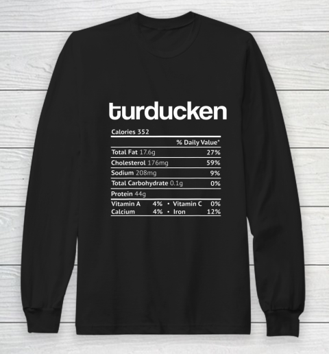 Turducken Nutrition Facts Funny Thanksgiving Christmas Food Long Sleeve T-Shirt