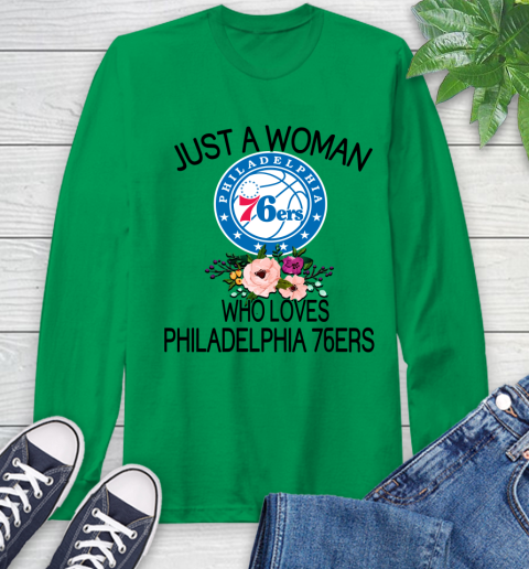 NBA Just A Woman Who Loves Philadelphia 76ers Basketball Sports Long Sleeve T-Shirt 5