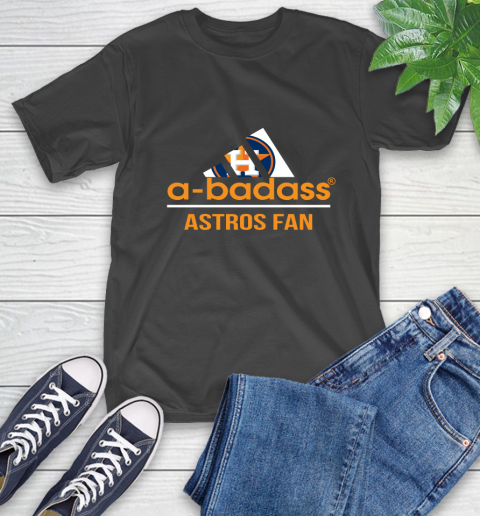 MLB A Badass Houston Astros Fan Adidas Baseball Sports T-Shirt