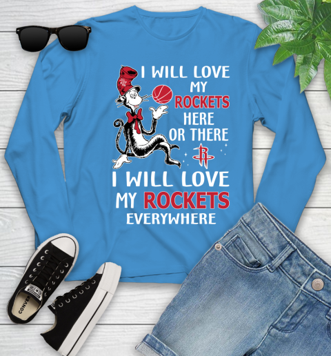 NBA Basketball Houston Rockets I Will Love My Rockets Everywhere Dr Seuss Shirt Youth Long Sleeve 7