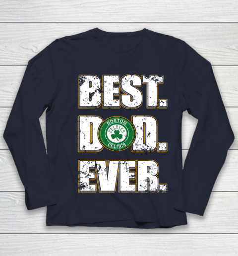 NBA Boston Celtics Basketball Best Dad Ever Family Shirt Youth Long Sleeve 2