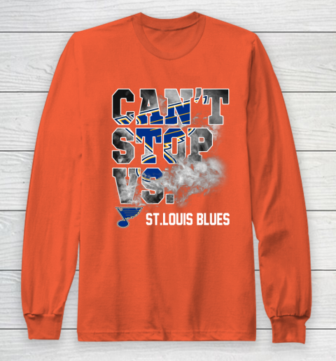 NHL St.Louis Blues Hockey Can't Stop Vs Long Sleeve T-Shirt 3