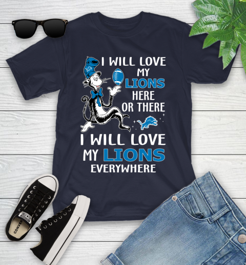 NFL Football Detroit Lions I Will Love My Lions Everywhere Dr Seuss Shirt Youth T-Shirt 2