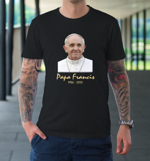 Rip Papa Pope Francis 2036  2025 T-Shirt