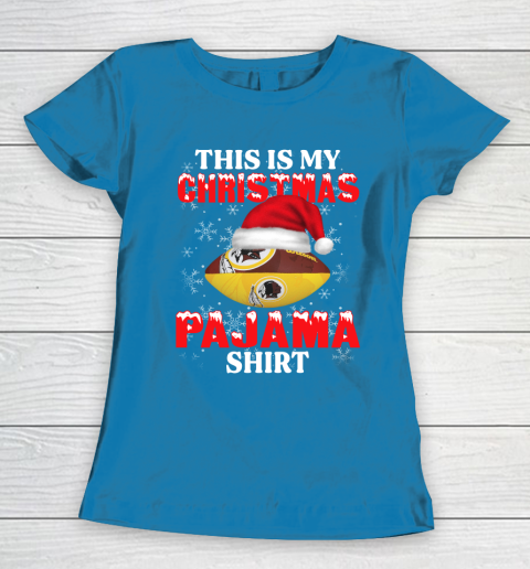 Washington Redskins This Is My Christmas Pajama Shirt NFL Women's T-Shirt 6