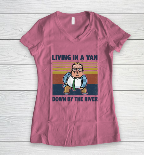 Matt Foley Living In A Van Down By The River Women's V-Neck T-Shirt 7