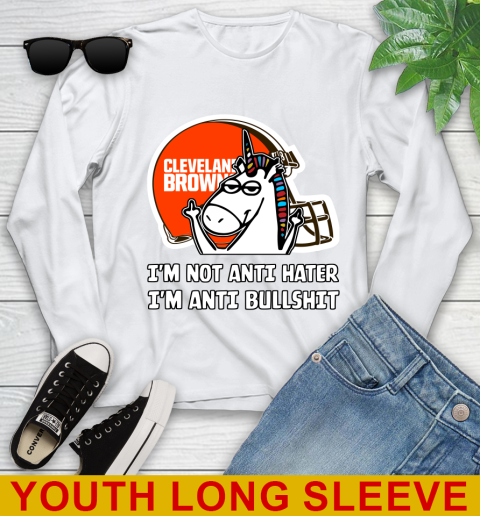 Cleveland Browns NFL Football Unicorn I'm Not Anti Hater I'm Anti Bullshit Youth Long Sleeve