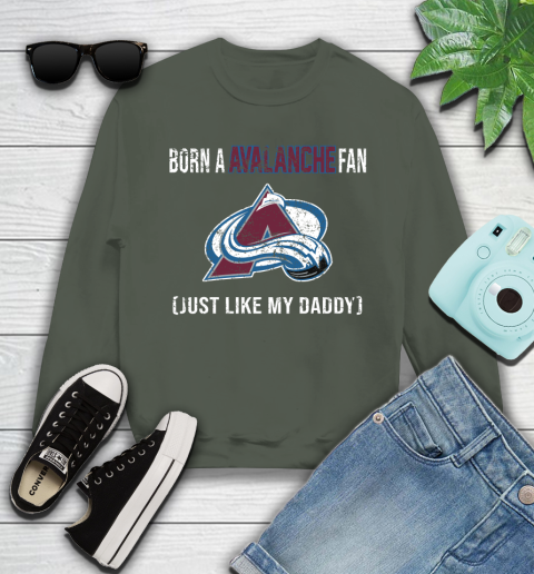 NHL Colorado Avalanche Hockey Loyal Fan Just Like My Daddy Shirt Youth Sweatshirt 7