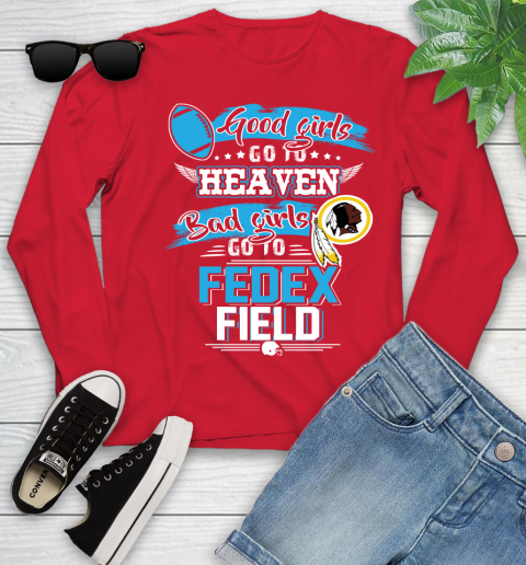 Washington Redskins NFL Bad Girls Go To Fedex Field Shirt Youth Long Sleeve 11