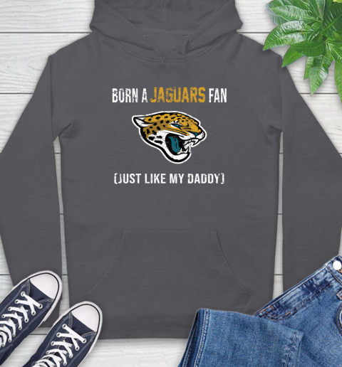 NFL Jacksonville Jaguars Football Loyal Fan Just Like My Daddy Shirt Hoodie 8