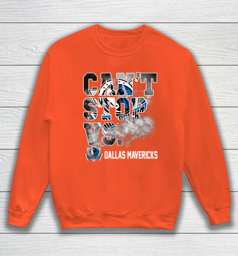 NBA Dallas Mavericks Basketball Can't Stop Vs Sweatshirt 3