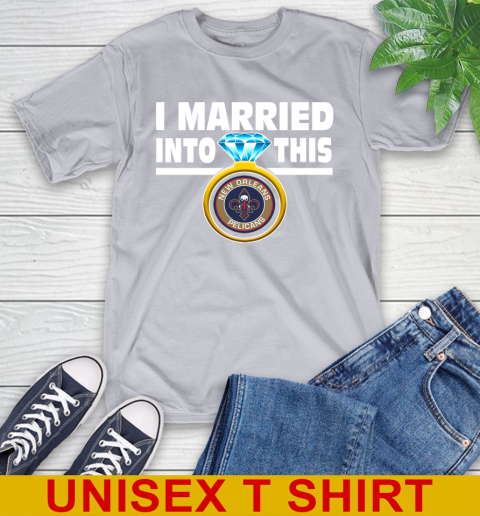 New Orleans Pelicans NBA Basketball I Married Into This My Team Sports T-Shirt 5