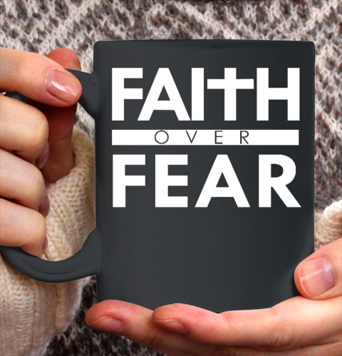 Faith Over Fear Bible Scripture Verse Christian Quote Ceramic Mug 11oz 2