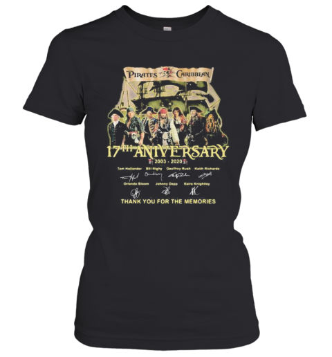 Pirates Of The Caribbean 17Th Anniversary 2003 2020 Thank For The Memories Signatures Women's T-Shirt