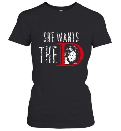 Daryl Dixon She Wants The D Women's T-Shirt