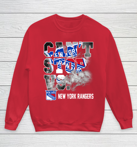 NHL New York Rangers Hockey Can't Stop Vs Youth Sweatshirt 7
