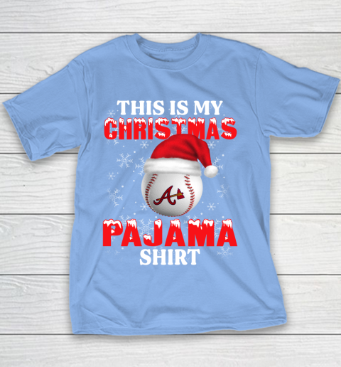 Atlanta Braves This Is My Christmas Pajama Shirt MLB Youth T-Shirt 8