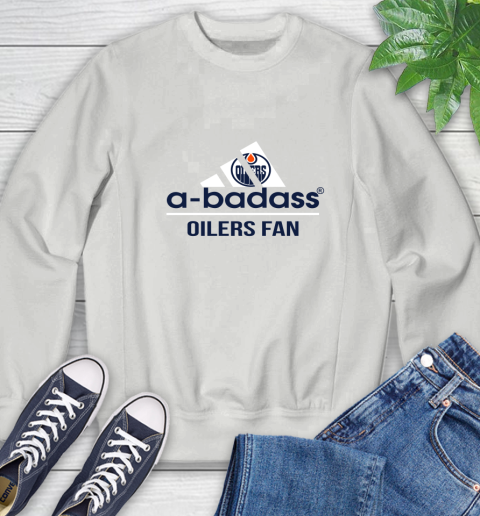 NHL A Badass Edmonton Oilers Fan Adidas Hockey Sports Sweatshirt 5