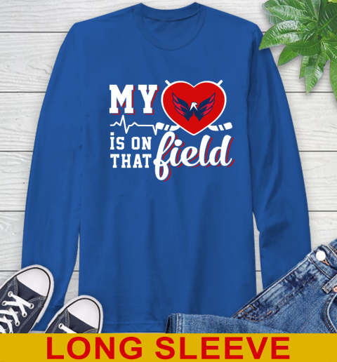 NHL My Heart Is On That Field Hockey Sports Washington Capitals Long Sleeve T-Shirt 11