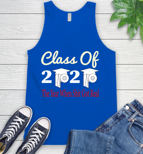 The Year When Shit Got Real Graduation 2020 T Shirt 69