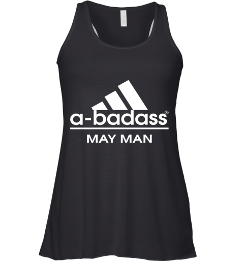 A Badass May Men Are Born In March Racerback Tank