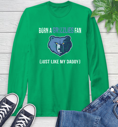 NBA Memphis Grizzlies Loyal Fan Just Like My Daddy Basketball Shirt Long Sleeve T-Shirt 9
