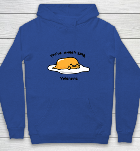 Gudetama The Lazy Egg A Meh Zing Valentine Youth Hoodie Tee For