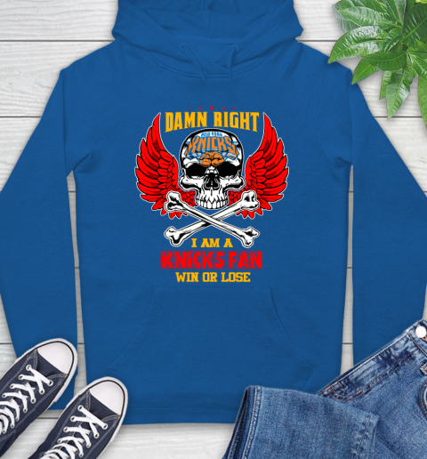 NBA Damn Right I Am A New York Knicks Win Or Lose Skull Basketball Sports Hoodie 9
