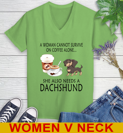 Women cannot survive on coffee alone she also need a DACHSHUND tshirt 67