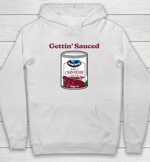 Getting' Sauced Funny Cranberry Sauce Thanksgiving Costume Hoodie