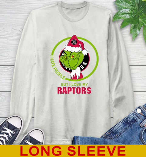 Toronto Raptors NBA Christmas Grinch I Hate People But I Love My Favorite Basketball Team Long Sleeve T-Shirt 12