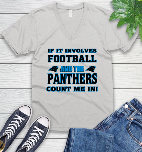 NFL If It Involves Football And The Carolina Panthers Count Me In Sports V-Neck T-Shirt