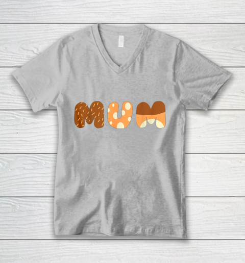 Bluey Mum for moms on Mother Day Chili V-Neck T-Shirt 3