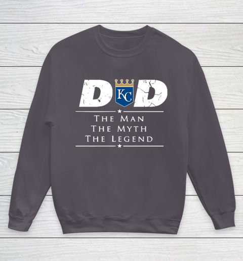 Kansas City Royals MLB Baseball Dad The Man The Myth The Legend Youth Sweatshirt 5