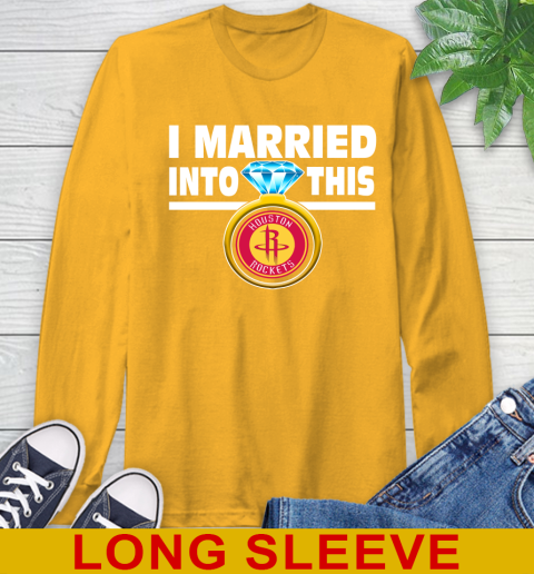 Houston Rockets NBA Basketball I Married Into This My Team Sports Long Sleeve T-Shirt 2
