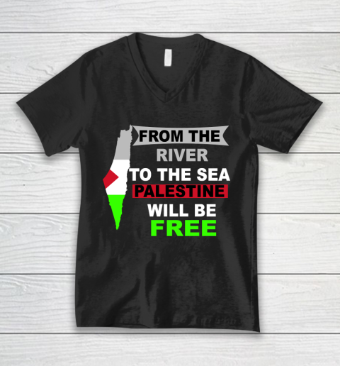 From The River To The Sea Palestine Will Be Free Shirt V-Neck T-Shirt