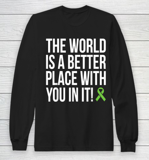 The World Is A Better Place With You In It Shirt Long Sleeve T-Shirt