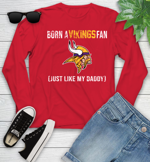 NFL Minnesota Vikings Football Loyal Fan Just Like My Daddy Shirt Youth Long Sleeve 10