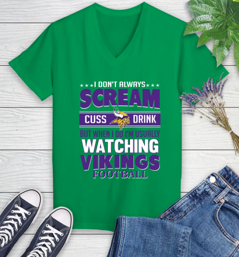Minnesota Vikings NFL Football I Scream Cuss Drink When I'm Watching My Team Women's V-Neck T-Shirt 5