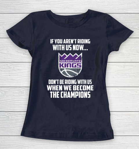 NBA Sacramento Kings Basketball We Become The Champions Women's T-Shirt 2